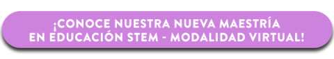 Maestría en Educación STEM - Virtual